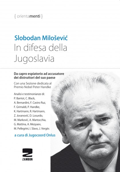 In difesa della Jugoslavia Slobodan Milošević