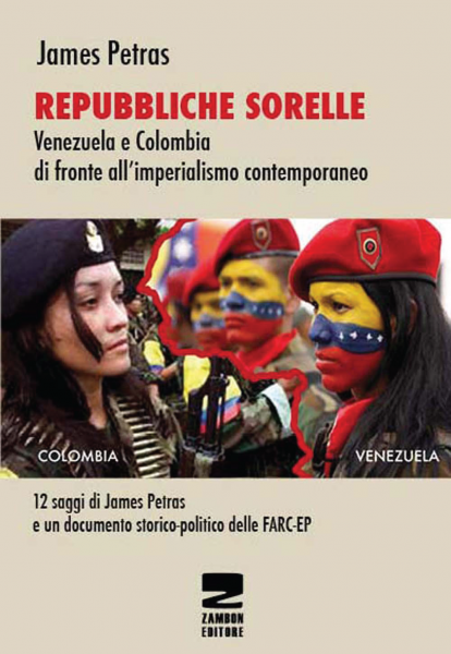 Repubbliche sorelle - Venezuela e Colombia di fronte all’imperialismo contemporaneo